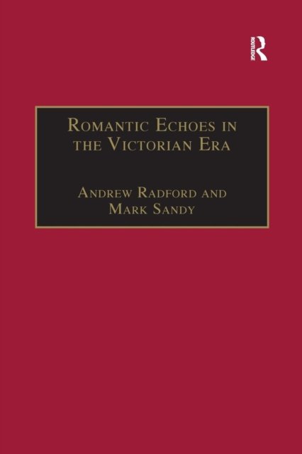 Romantic Echoes in the Victorian Era