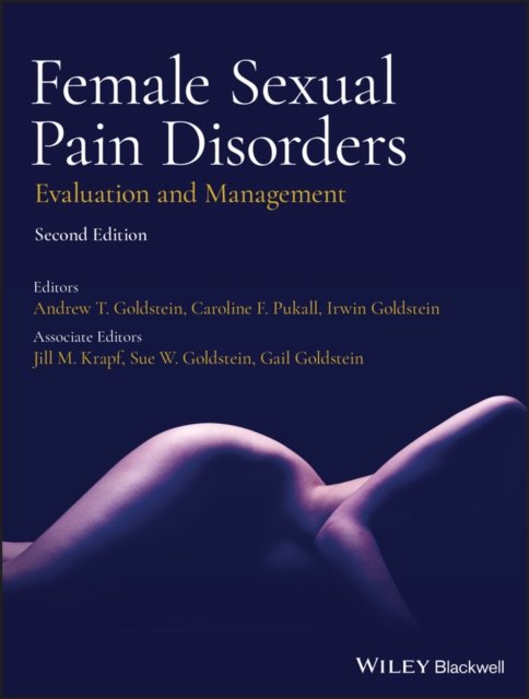 Female Sexual Pain Disorders – Evaluation and Management 2e
