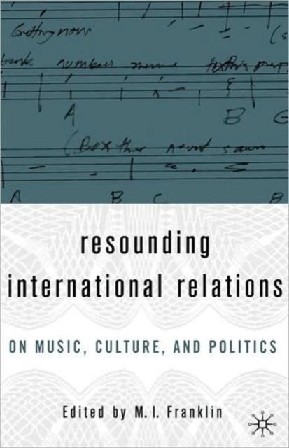 Resounding International Relations