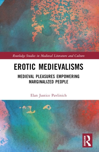 Erotic Medievalisms
