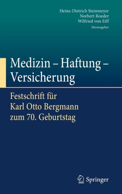 Medizin - Haftung - Versicherung