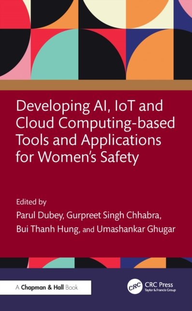 Developing AI, IoT and Cloud Computing-based Tools and Applications for Women''s Safety
