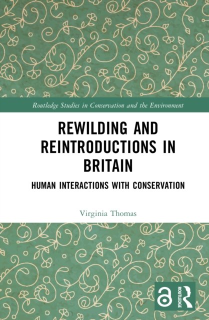 Rewilding and Reintroductions in Britain