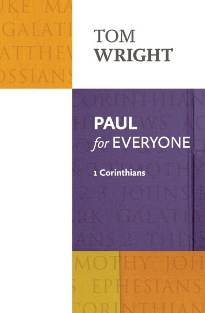 Paul for Everyone – 1 Corinthians