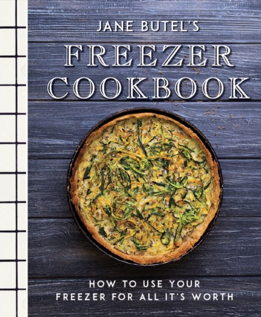 Jane Butel''s Freezer Cookbook