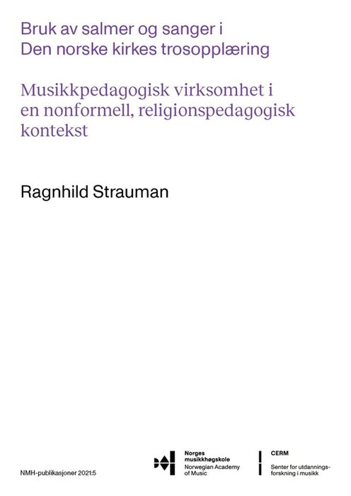Bruk av salmer og sanger i Den norske kirkes trosopplæring