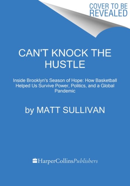 Can''t Knock the Hustle