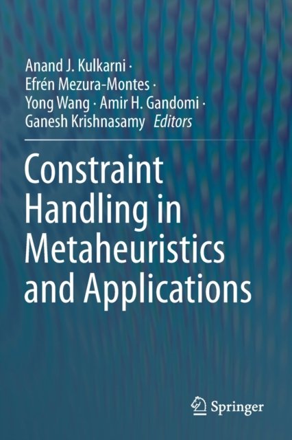 Constraint Handling in Metaheuristics and Applications