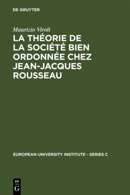 La Theorie de la Societe Bien Ordonnee Chez Jean-Jacques Rousseau