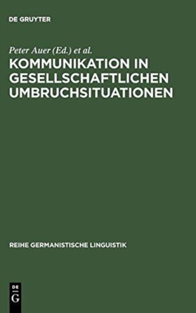 Kommunikation in Gesellschaftlichen Umbruchsituationen