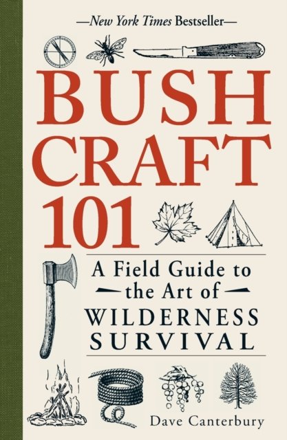 Bushcraft 101 av Dave Canterbury