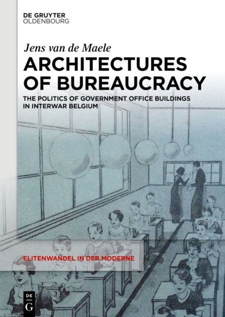 Architectures of Bureaucracy
