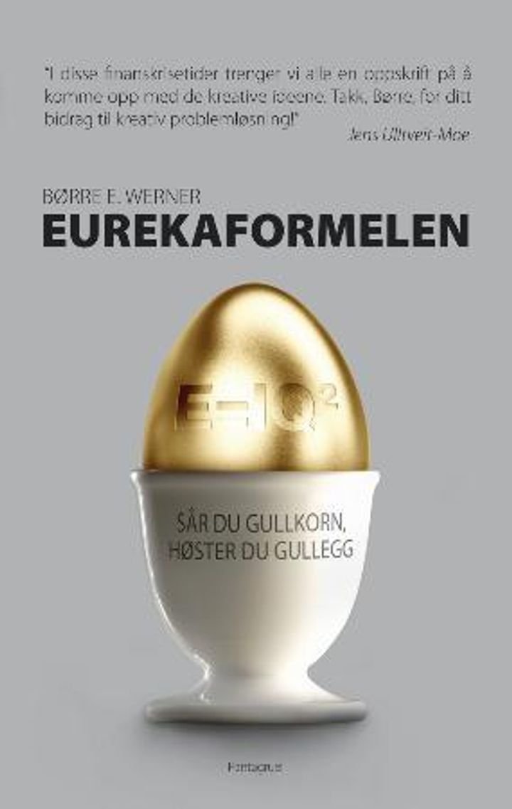 Eurekaformelen - hemmeligheten bak de gode ideene