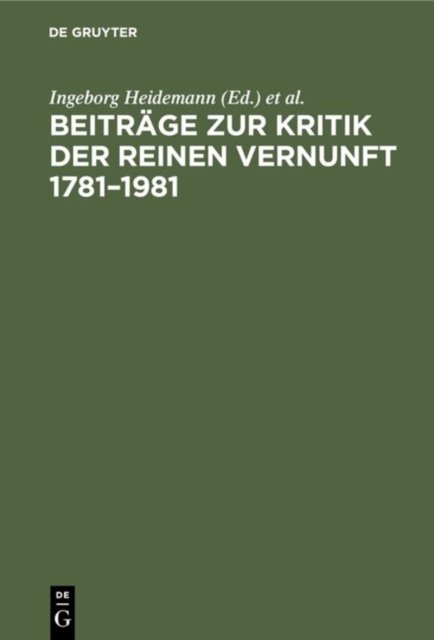 Beitrage Zur Kritik Der Reinen Vernunft 1781-1981