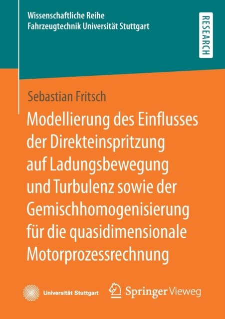 Modellierung des Einflusses der Direkteinspritzung auf Ladungsbewegung und Turbulenz sowie der Gemischhomogenisierung fur die quasidimensionale Motorprozessrechnung