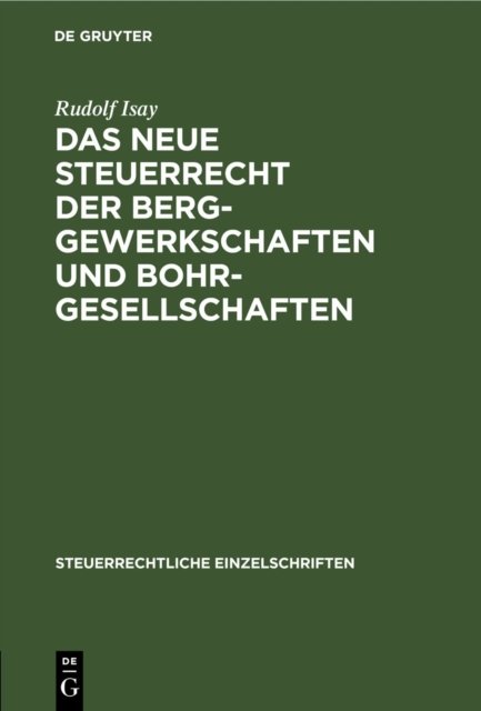 neue Steuerrecht der Berggewerkschaften und Bohrgesellschaften