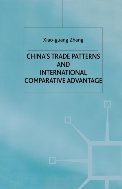 China’s Trade Patterns and International Comparative Advantage
