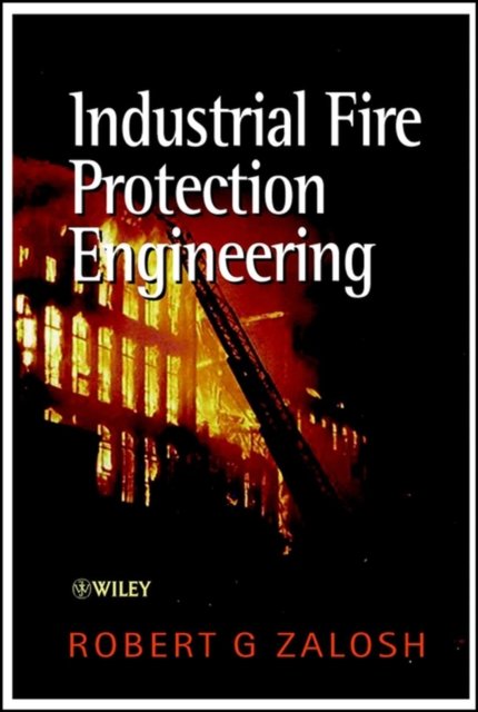 Industrial Fire Protection Engineering