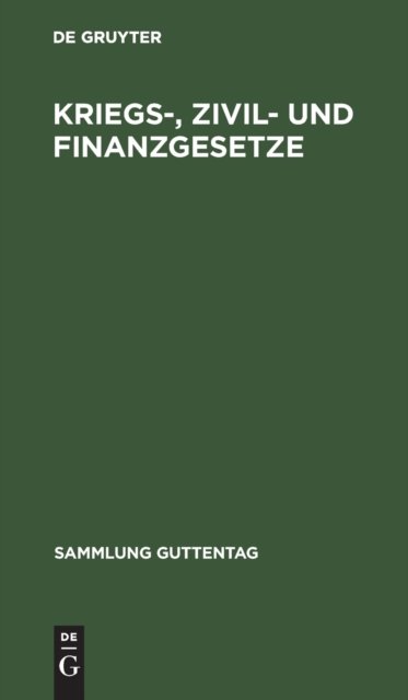 Kriegs-, Zivil- und Finanzgesetze