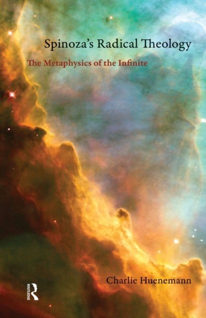 Spinoza''s Radical Theology