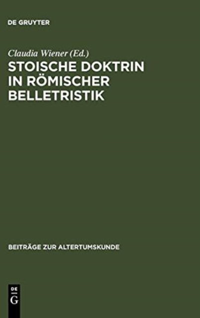 Stoische Doktrin in romischer Belletristik