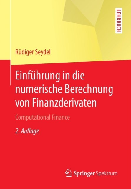 Einfuhrung in die numerische Berechnung von Finanzderivaten