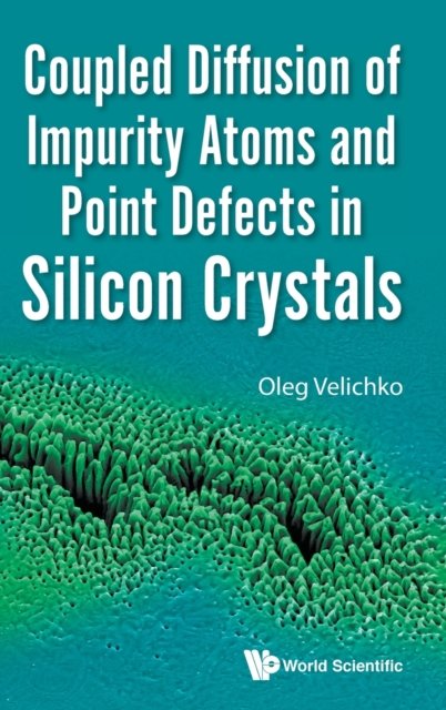 COUPLED DIFFUSION IMPURITY ATOMS & POINT DEFECTS SILICON