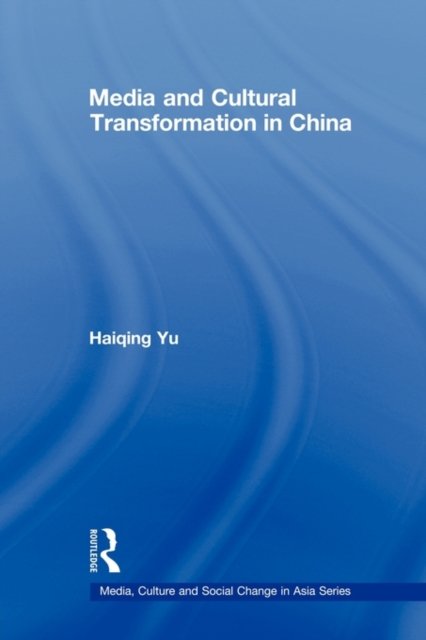 Media and Cultural Transformation in China