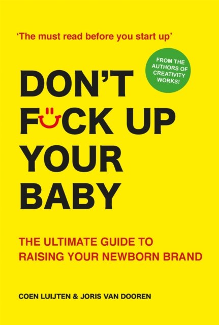 Don''t Fck Up Your Baby