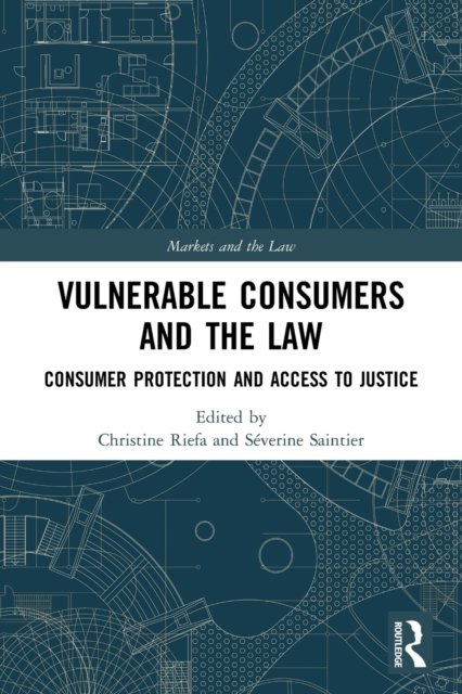 Vulnerable Consumers and the Law