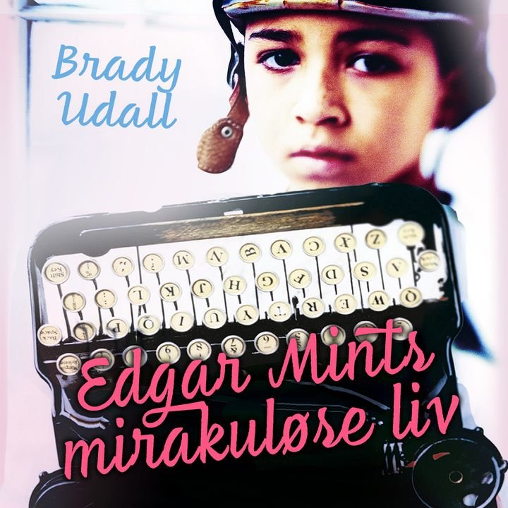 Edgar Mints mirakuløse liv