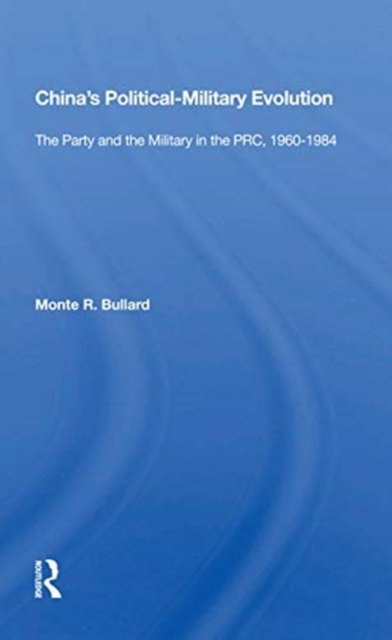 China''s Political-Military Evolution