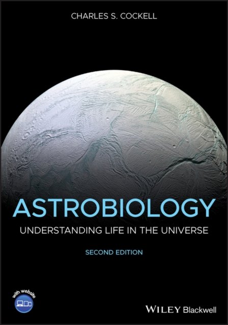Astrobiology – Understanding Life in the Universe,  Second Edition