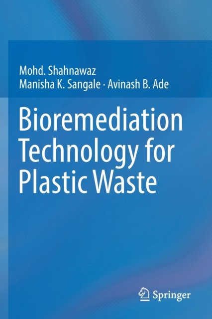 Bioremediation Technology for Plastic Waste