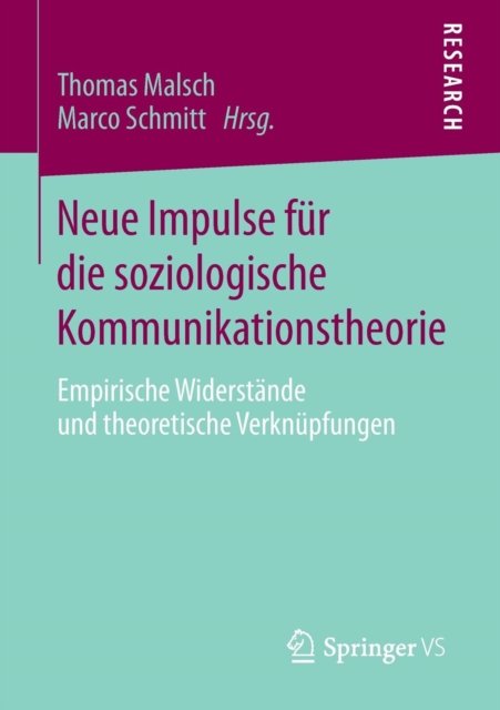 Neue Impulse fur die soziologische Kommunikationstheorie