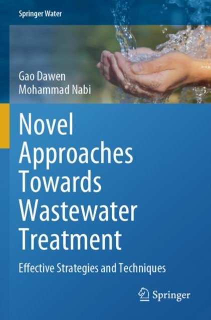 Novel Approaches Towards Wastewater Treatment