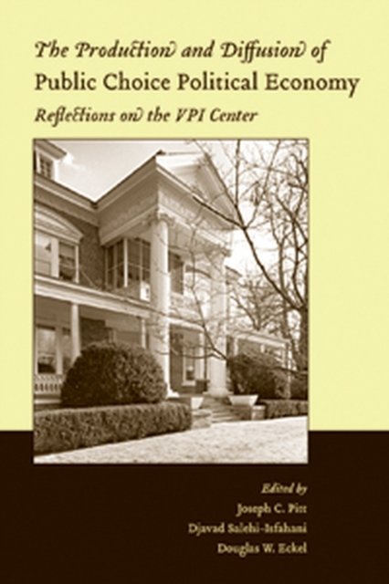 The Production and Diffusion of Public Choice Political Economy