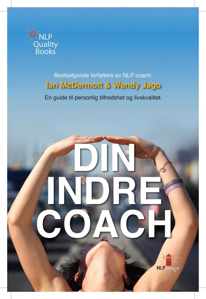 Din indre coach - en steg for steg guide til personlig tilfredshet og livskvalitet