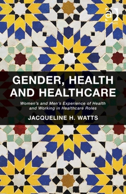 Gender, Health and Healthcare