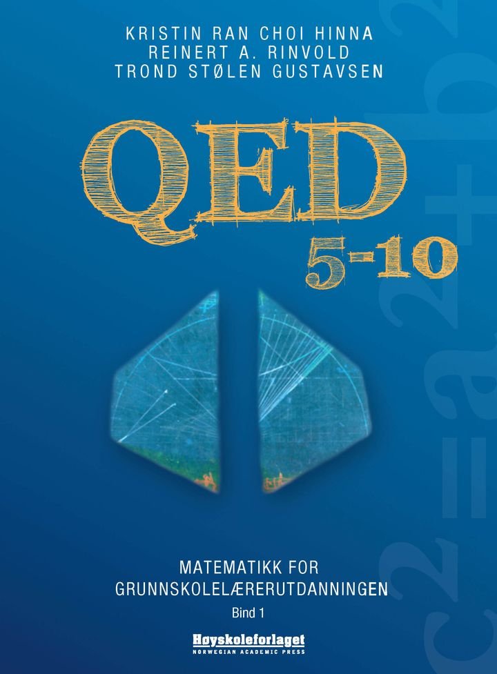 QED 5-10 - Bind 1 : matematikk for grunnskolelærerutdanningen