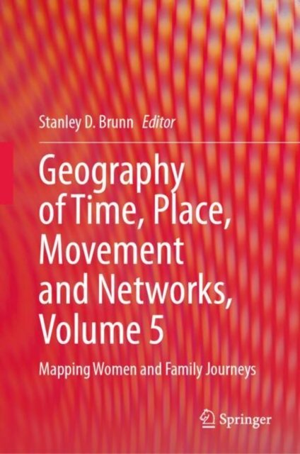 Geography of Time, Place, Movement and Networks