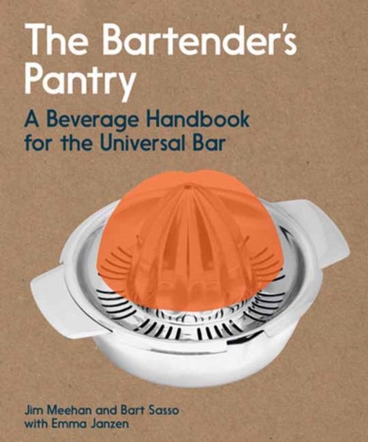 The Bartender''s Pantry