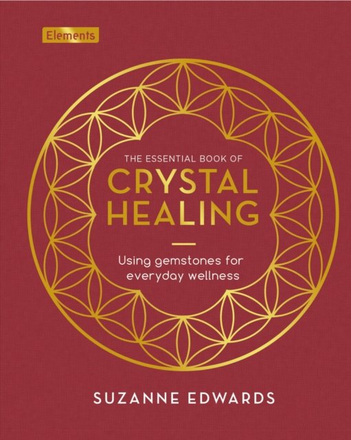 The Essential Book of Crystal Healing