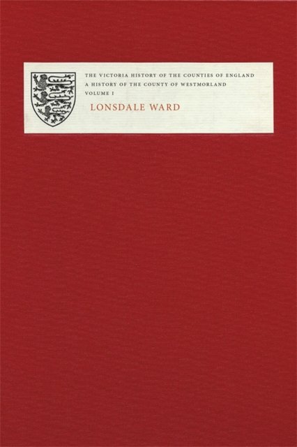 Victoria County History of Westmorland I – Lonsdale Ward