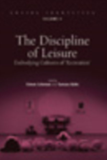 The Discipline of Leisure
