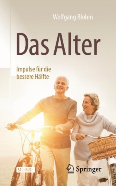 Das Alter - Impulse Für Die Bessere Hälfte