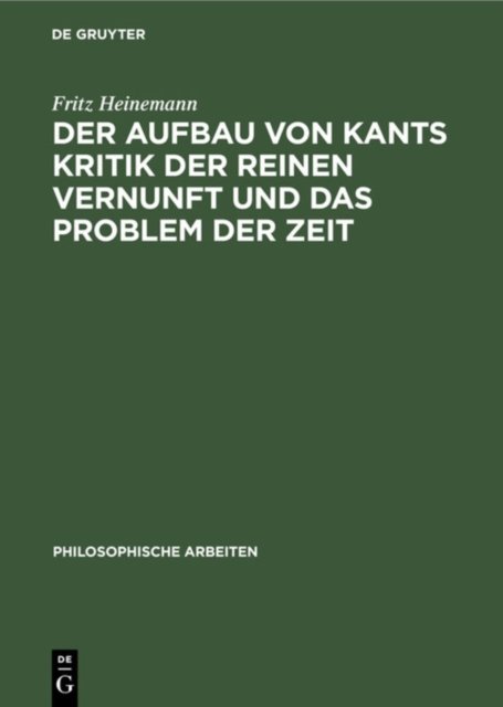 Aufbau von Kants Kritik der reinen Vernunft und das Problem der Zeit