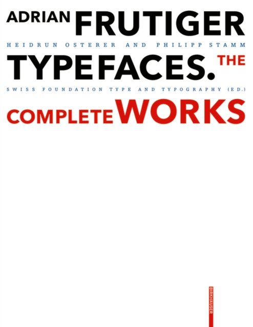 Adrian Frutiger – Typefaces – Complete Works