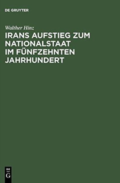 Irans Aufstieg Zum Nationalstaat Im Funfzehnten Jahrhundert
