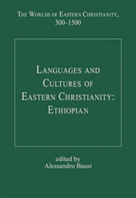 Languages and Cultures of Eastern Christianity: Ethiopian